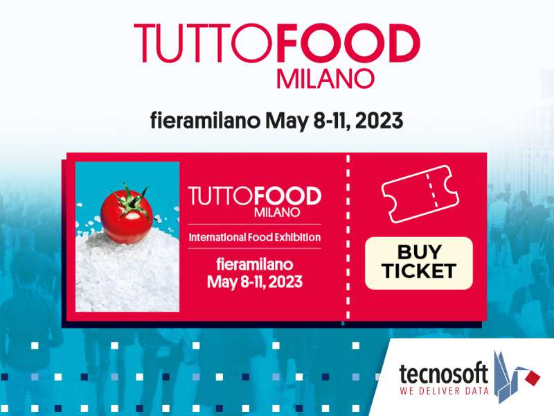 8-11 May 2023: Tecnosoft in Milan at the TuttoFood trade fair.
